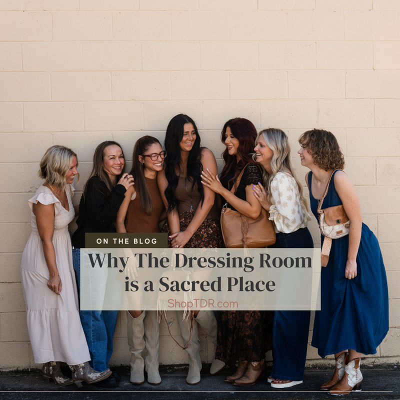 The Dressing Room: A Sacred Place.